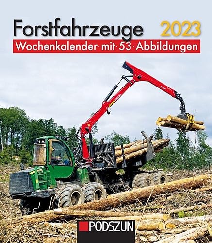 Forstfahrzeuge 2023: Wochenkalender von Podszun