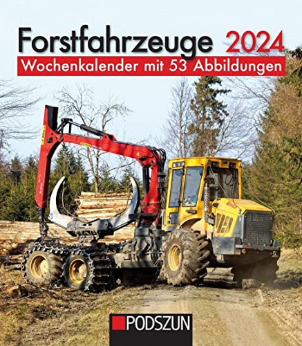 Forstfahrzeuge 2024: Wochenkalender von Podszun
