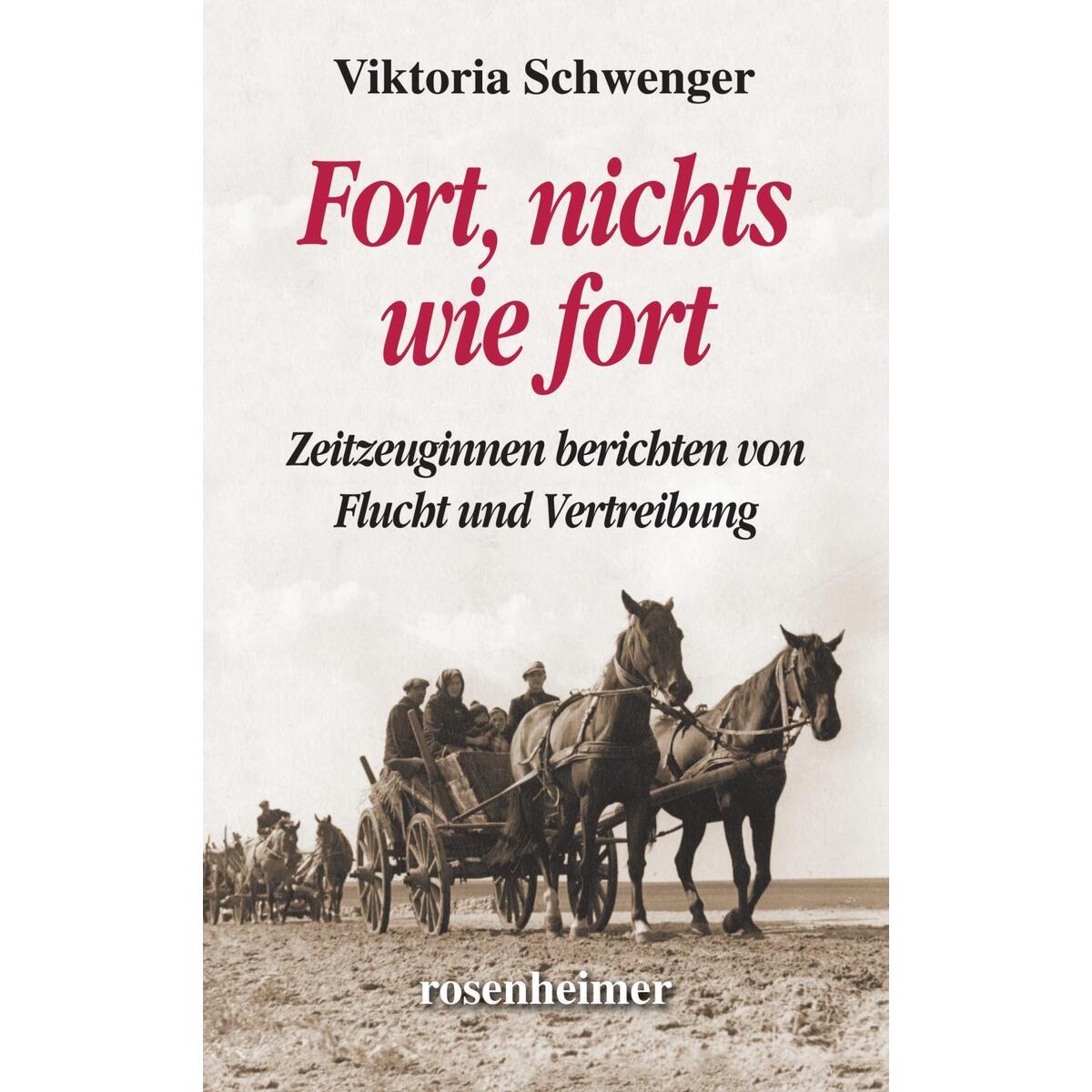 Fort, nichts wie fort von Rosenheimer Verlagshaus
