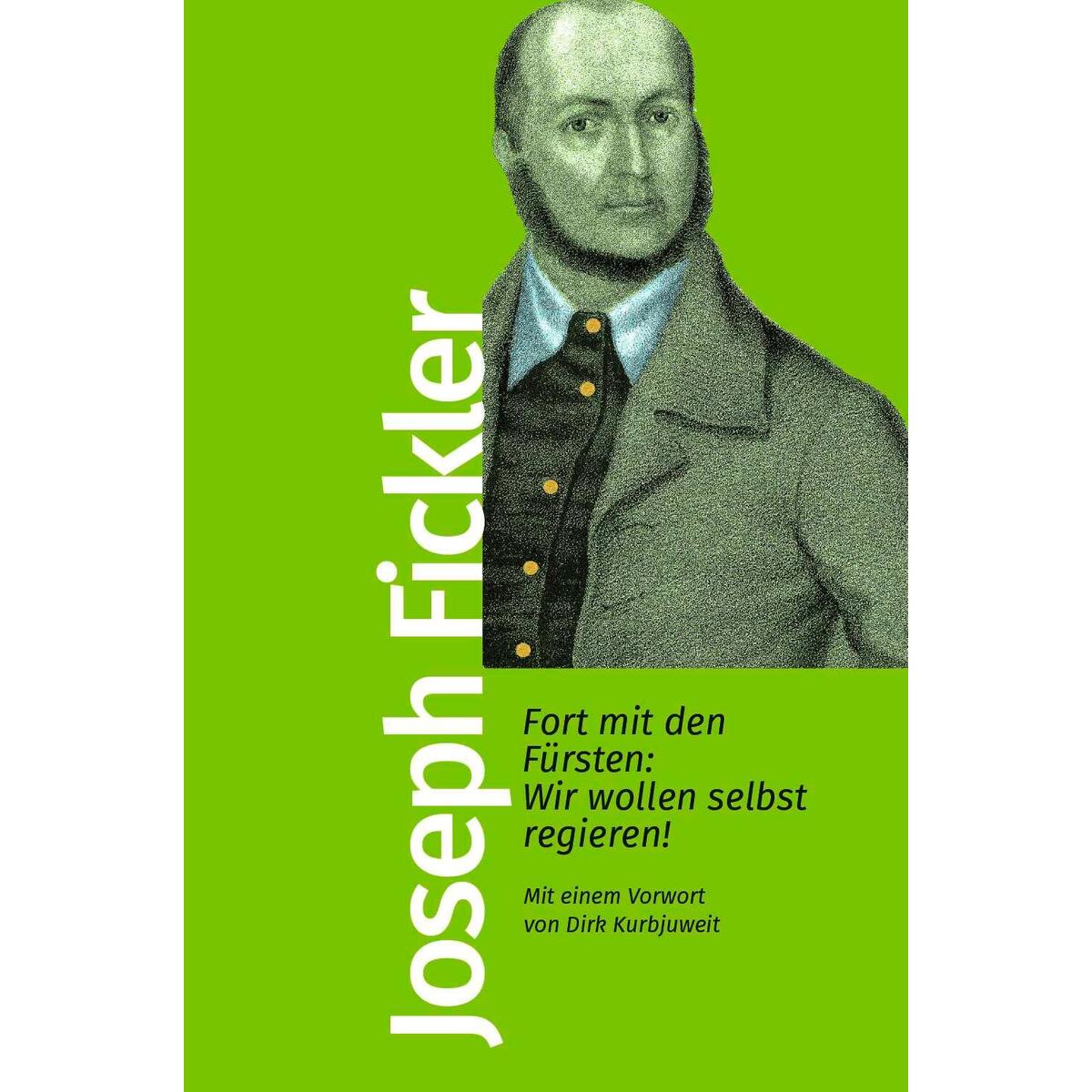 Fort mit den Fürsten: Wir wollen selbst regieren! Fort mit den Fürsten: Wir wollen selbst regieren! von Kiepenheuer & Witsch GmbH