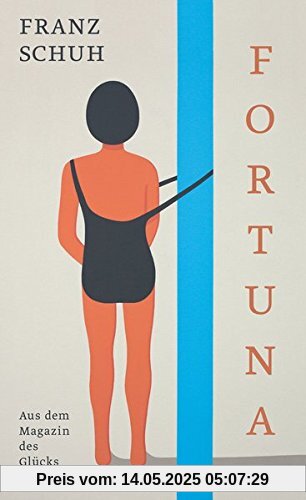 Fortuna: Aus dem Magazin des Glücks