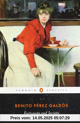 Fortunata and Jacinta: Two Stories of Married Women (Classics)