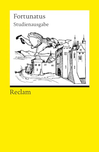 Fortunatus: Studienausgabe nach der Editio Princeps von 1509 (Reclams Universal-Bibliothek) von Reclam, Philipp, jun. GmbH, Verlag