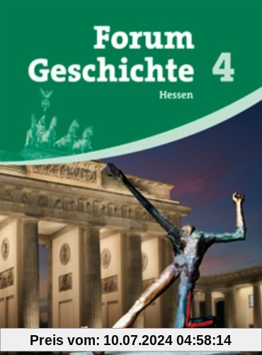 Forum Geschichte - Hessen: Band 4 - Vom Ersten Weltkrieg bis heute: Schülerbuch