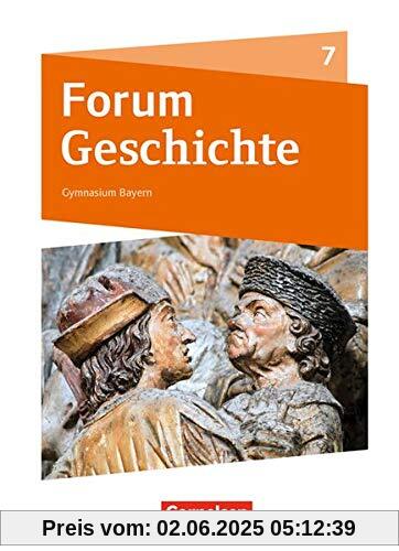 Forum Geschichte - Neue Ausgabe - Gymnasium Bayern: 7. Jahrgangsstufe - Vom Mittelalter zum Absolutismus: Schülerbuch