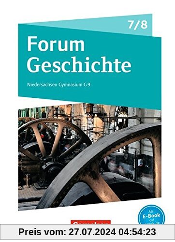 Forum Geschichte - Neue Ausgabe - Gymnasium Niedersachsen / 7./8. Schuljahr - Vom Dreißigjährigen Krieg bis zum Ersten Weltkrieg: Schülerbuch