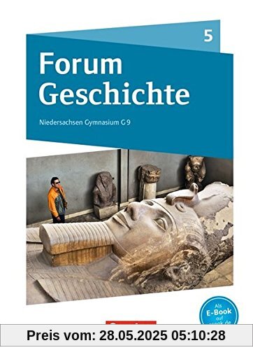 Forum Geschichte - Neue Ausgabe - Gymnasium Niedersachsen: 5. Schuljahr - Von der Urgeschichte bis zum Römischen Reich: Schülerbuch mit Onlineangebot