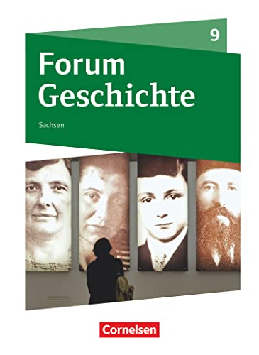 Forum Geschichte - Neue Ausgabe - Gymnasium Sachsen - 9. Schuljahr: Schulbuch Forum Geschichte - Neue Ausgabe - Gymnasium Sachsen - 9. Schuljahr: Schulbuch