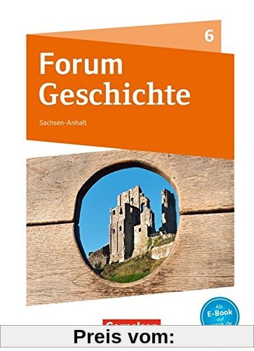 Forum Geschichte - Neue Ausgabe - Gymnasium Sachsen-Anhalt / 6. Schuljahr - Das Mittelalter: Schülerbuch