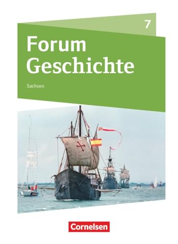 Forum Geschichte - Neue Ausgabe - Gymnasium Sachsen - 7. Schuljahr: Schulbuch
