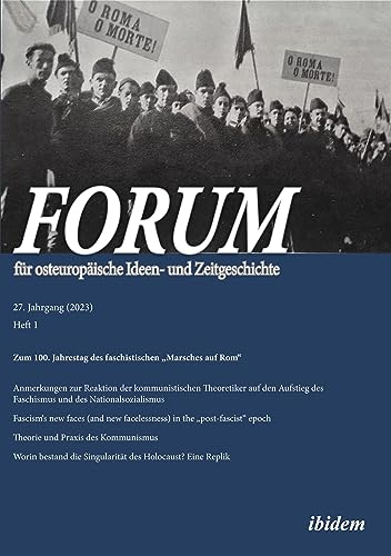 Forum für osteuropäische Ideen- und Zeitgeschichte: 27. Jahrgang, Heft 1 (2023) von ibidem