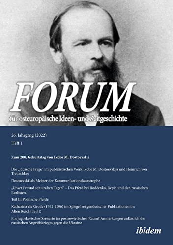 Forum für osteuropäische Ideen- und Zeitgeschichte: Zum 200. Geburtstag von Fedor M. Dostoevskij von ibidem-Verlag