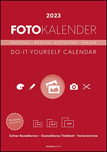 Foto-Bastelkalender rot 2023 - 21 x 29,7 - Do it yourself calendar A4 - datiert - Kreativkalender - Foto-Kalender - Alpha Edition von ALPHA EDITION GmbH