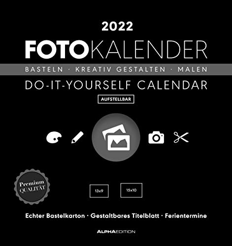 Foto-Bastelkalender schwarz 2022 - Do it yourself calendar 16x17 cm - datiert - Kreativkalender - Foto-Kalender - Alpha Edition