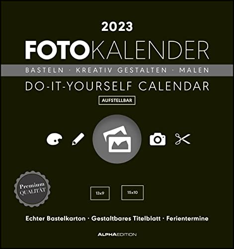 Foto-Bastelkalender schwarz 2023 - Do it yourself calendar 16x17 cm - datiert - Kreativkalender - Foto-Kalender - Alpha Edition von Alpha Edition