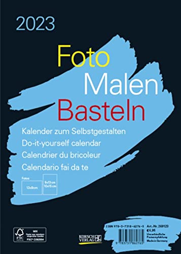 Foto-Malen-Basteln Bastelkalender A5 schwarz 2023: Fotokalender zum Selbstgestalten. Aufstellbarer do-it-yourself Kalender mit festem Fotokarton. von Korsch Verlag GmbH