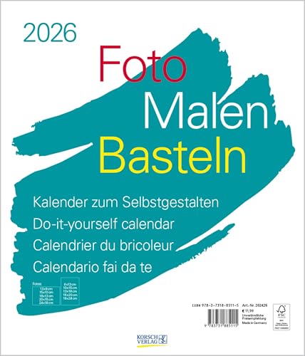 Foto-Malen-Basteln Bastelkalender weiß groß 2026: Fotokalender zum Selbstgestalten. Do-it-yourself Kalender mit festem Fotokarton. Format: 30 x 35 cm von Korsch Verlag