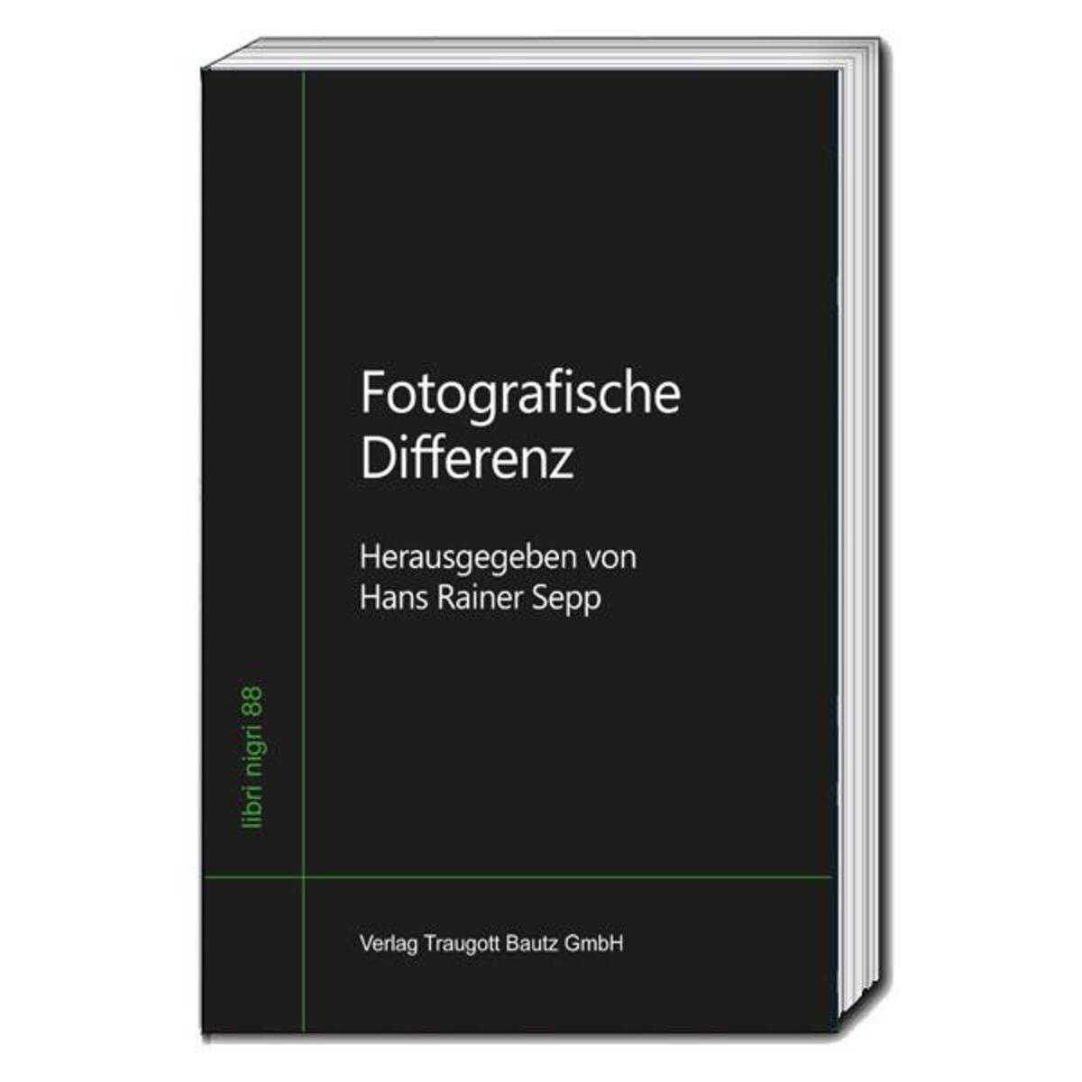 Fotografische Differenz Fotografische Differenz von Bautz, Traugott