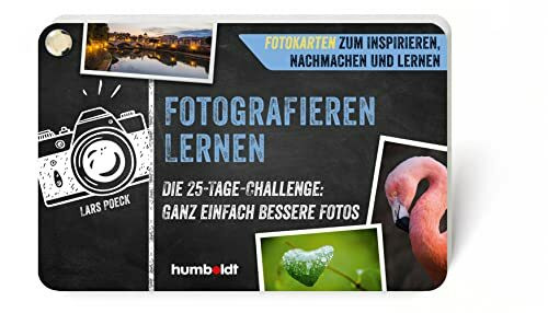 Fotokarten. Fotografieren lernen: Die 25-Tage-Challenge: Ganz einfach bessere Fotos. Fotokarte...