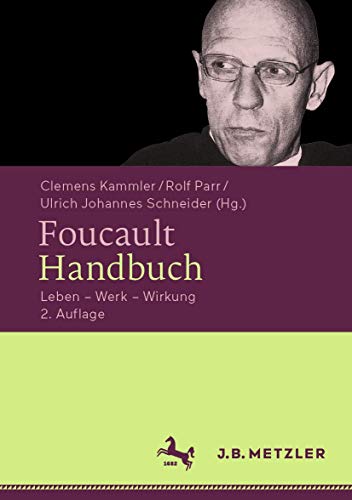 Foucault-Handbuch: Leben – Werk – Wirkung von J.B. Metzler