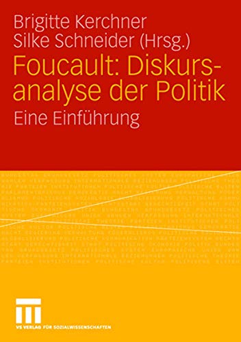 Foucault: Diskursanalyse der Politik: Eine Einführung