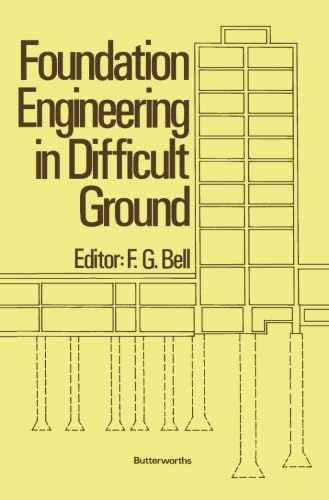 Foundation Engineering in Difficult Ground von Butterworth-Heinemann