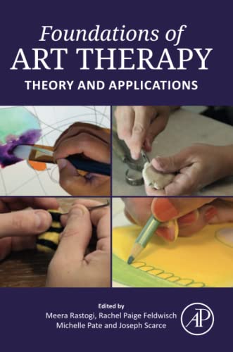 Foundations of Art Therapy: Theory and Applications von Academic Press