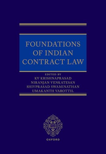 Foundations of Indian Contract Law Foundations of Indian Contract Law von Oxford University Press