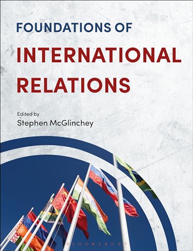 Foundations of International Relations von Bloomsbury Academic