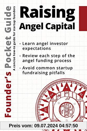 Founder’s Pocket Guide: Raising Angel Capital