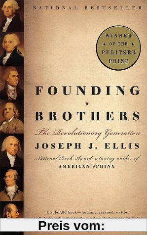 Founding Brothers: The Revolutionary Generation (Vintage)