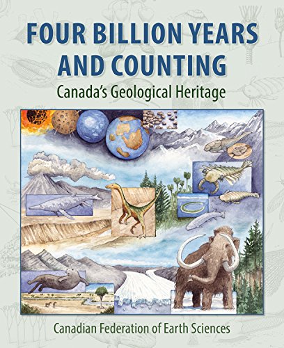 Four Billion Years and Counting: Canada's Geological Heritage von Nimbus Publishing (CN)