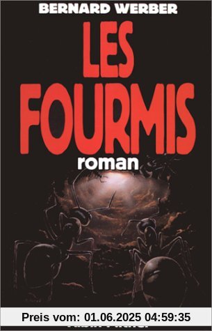 Fourmis (Les) (Romans, Nouvelles, Recits (Domaine Francais))