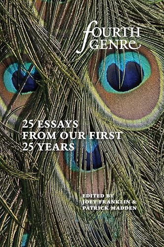 Fourth Genre: Twenty-Five Essays from Our First Twenty-Five Years von Michigan State University Press