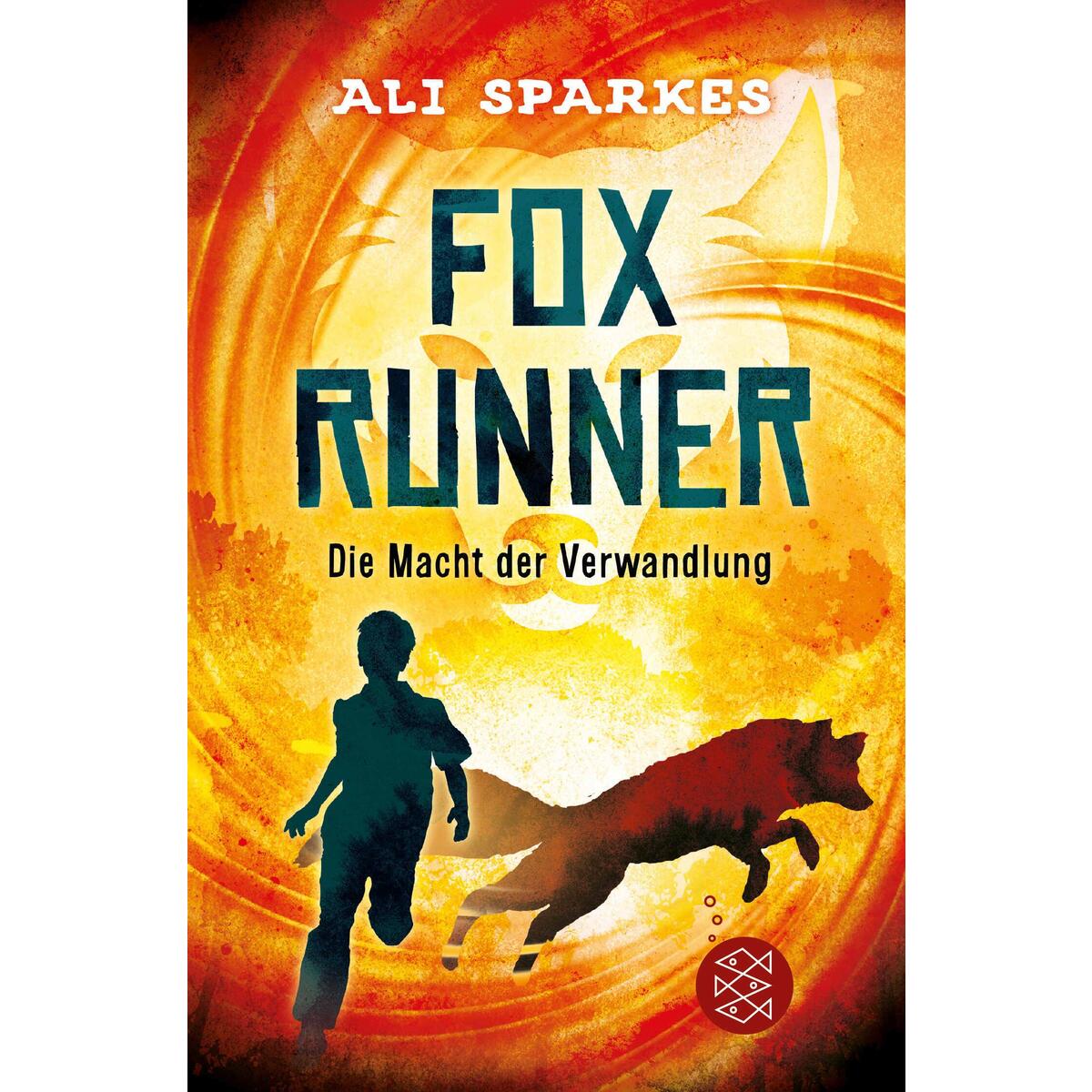 Fox Runner - Die Macht der Verwandlung von FISCHER Sauerländer