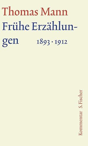 Fr�he Erz�hlungen 1893-1912: Kommentar Fr�he Erz�hlungen 1893-1912: Kommentar
