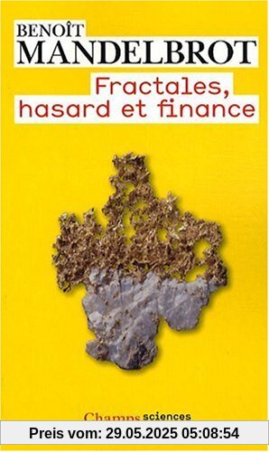 Fractales, hasard et finance