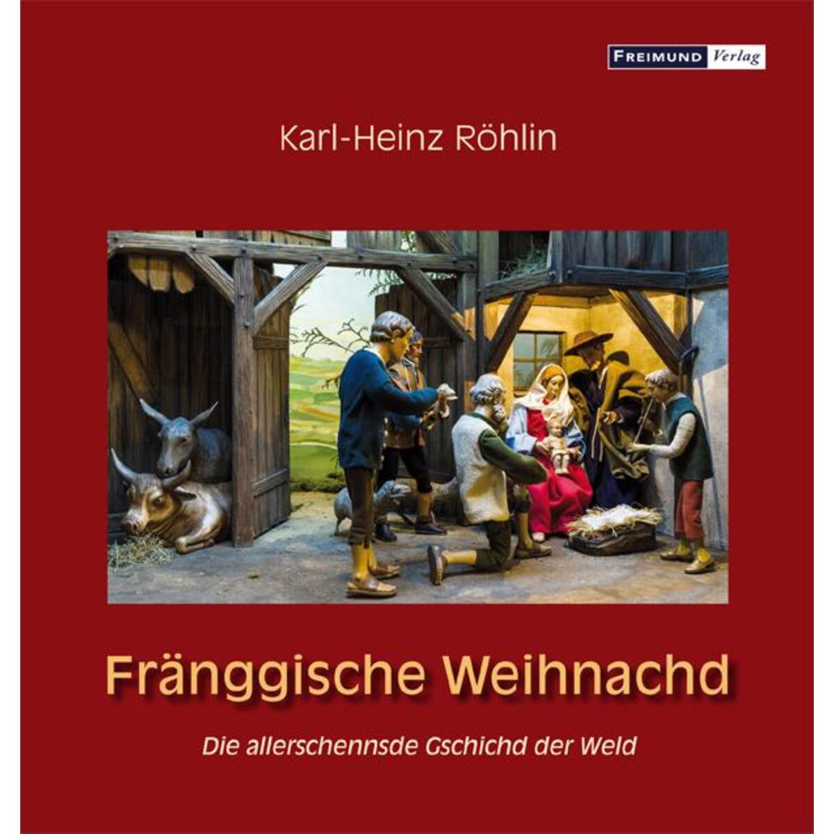 Fränggische Weihnachd von Freimund Verlag