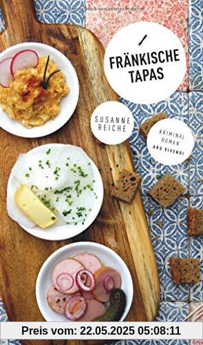 Fränkische Tapas (Frankenkrimi)