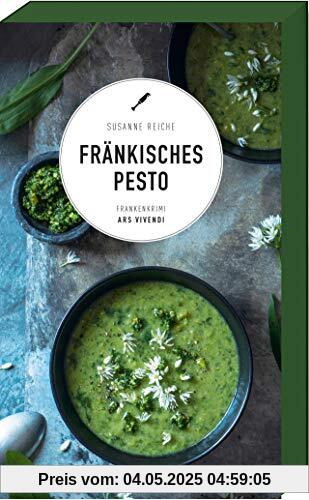 Fränkisches Pesto: Kommissar Kastners vierter Fall - Frankenkrimi