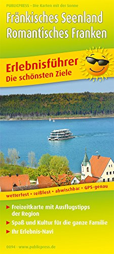 Fränkisches Seenland - Romantisches Franken: Erlebnisführer mit Informationen zu Freizeiteinrichtungen auf der Kartenrückseite, wetterfest, reißfest, ... GPS-genau. 1:125000 (Erlebnisführer: EF) von FREYTAG-BERNDT UND ARTARIA