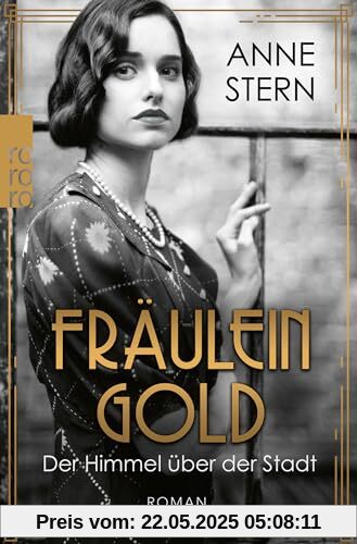 Fräulein Gold: Der Himmel über der Stadt Fräulein Gold: Der Himmel über der Stadt