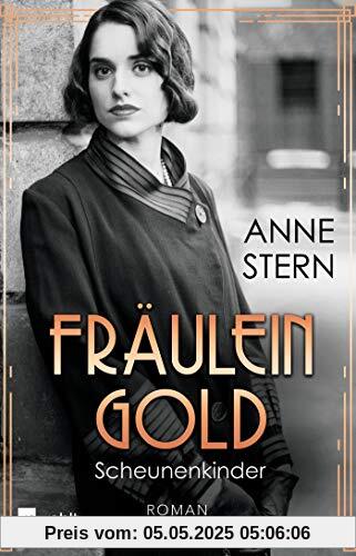 Fräulein Gold: Scheunenkinder (Die Hebamme von Berlin, Band 2)