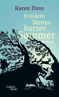 Fräulein Nettes kurzer Sommer von Galiani ein Imprint im Kiepenheuer & Witsch Verlag