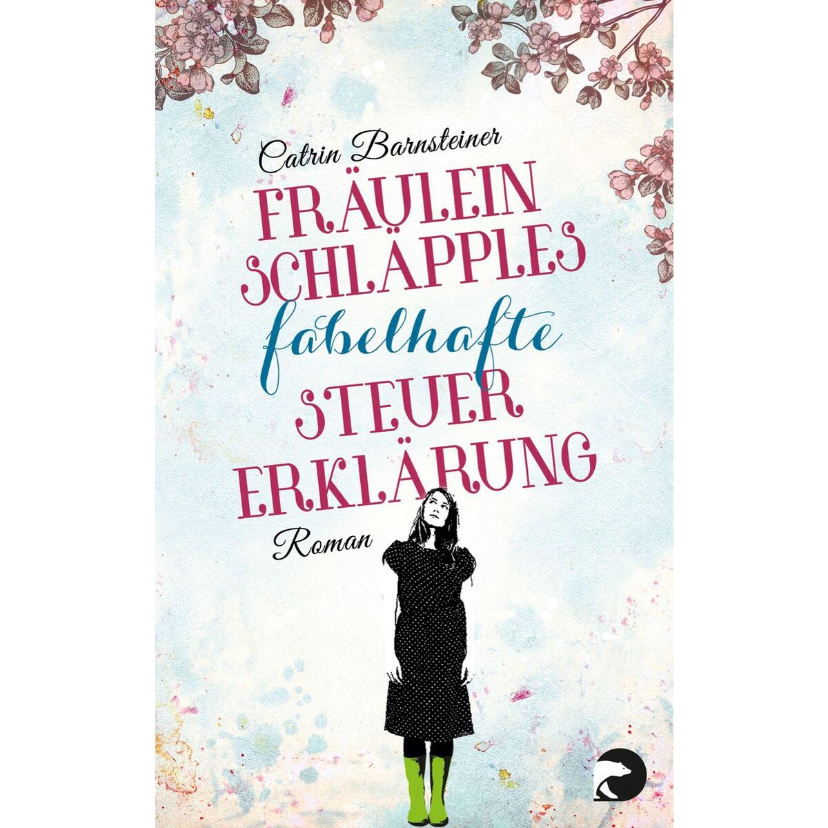 Fräulein Schläpples fabelhafte Steuererklärung Fräulein Schläpples fabelhafte Steuererklärung von Berliner Taschenbuch Verl