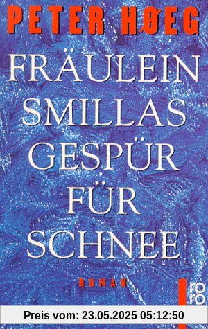 Fräulein Smillas Gespür für Schnee