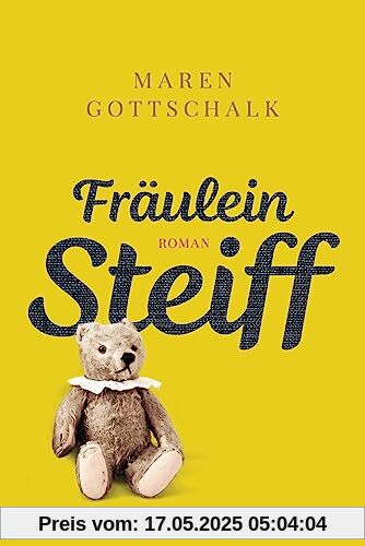 Fräulein Steiff: Roman