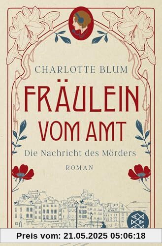 Fräulein vom Amt – Die Nachricht des Mörders: Roman | Tauchen Sie ein in die flirrenden 1920er Jahre!