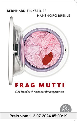 Frag Mutti: DAS Handbuch nicht nur für Junggesellen