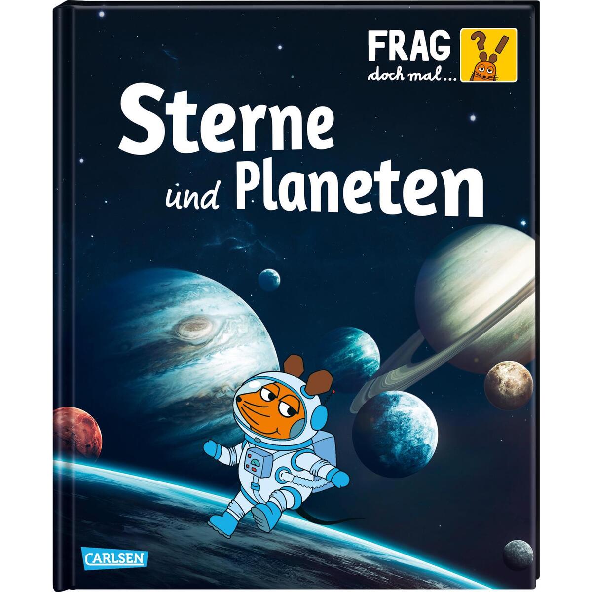 Frag doch mal ... die Maus!: Sterne und Planeten von Carlsen Verlag GmbH
